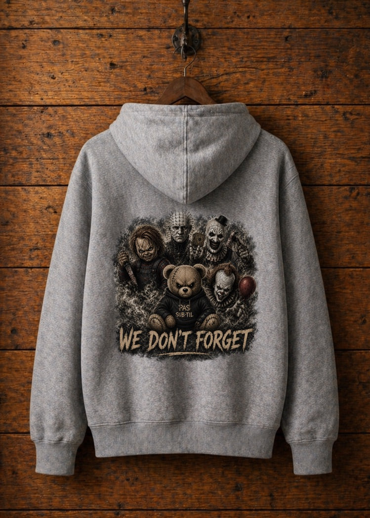 Hoodie We Don't Forget | Version 1