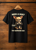 T-Shirt Need a hug?