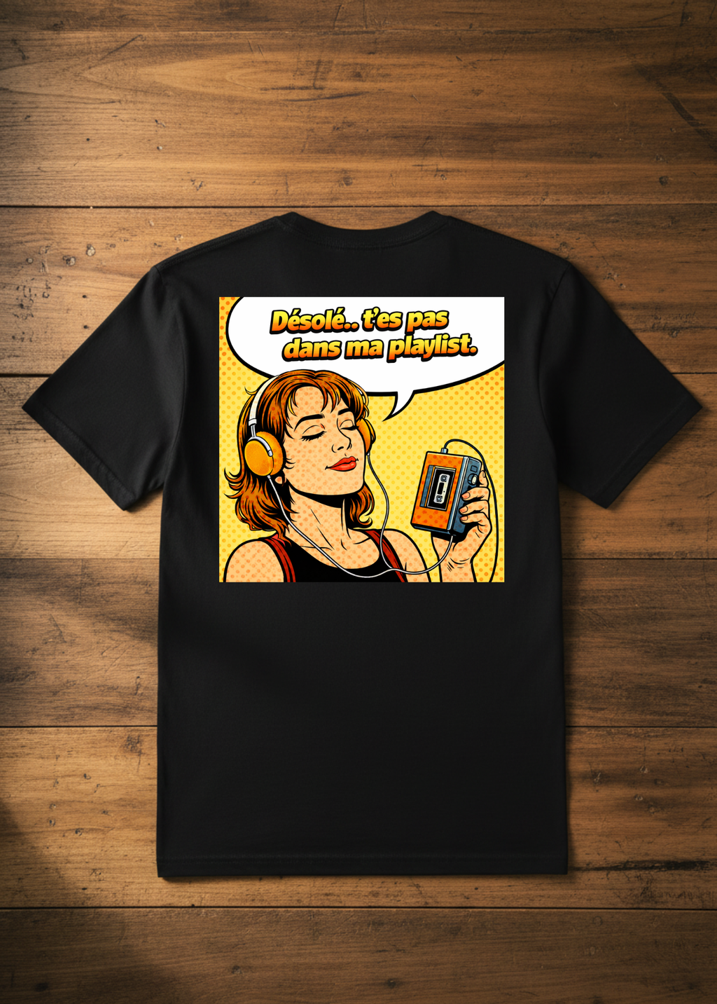 T-Shirt T'es pas dans ma playlist