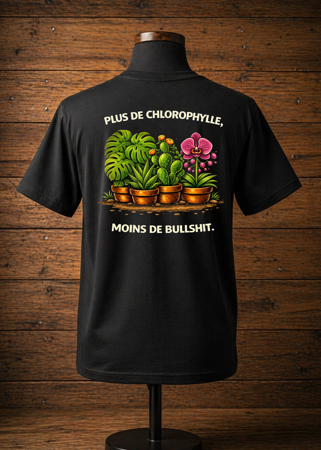 T-Shirt Plus de chlorophylle, moins de bullshit